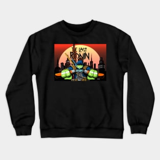 The Last Ronin out for revenge Crewneck Sweatshirt